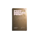 Post-Digital Print