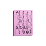 FUKT #23 — The Sound